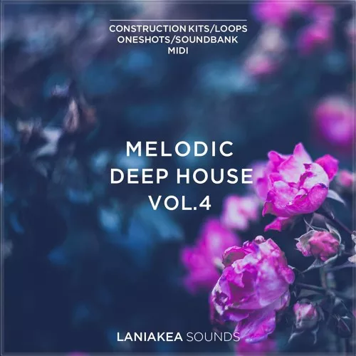 Laniakea Sounds Melodic Deep House Vol.4 WAV MIDI