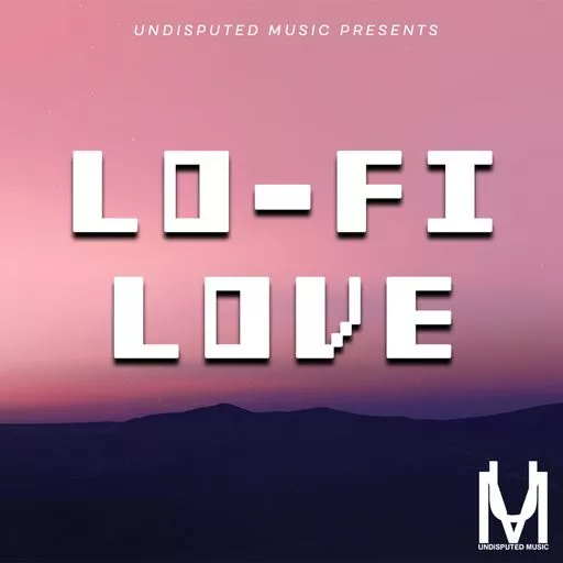 Undisputed Music Lo-Fi Love WAV