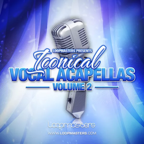 Loopmasters Iconical Vocal Acapellas Vol.2 WAV