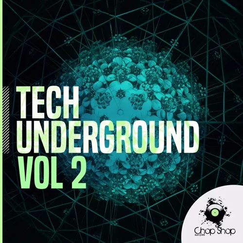 Chop Shop Samples Tech Underground Vol.2 WAV