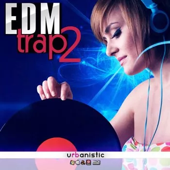 Urbanistic EDM Trap Vol.2