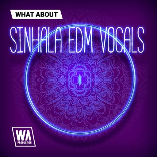 W. A. Production What About Sinhala EDM Vocals WAV