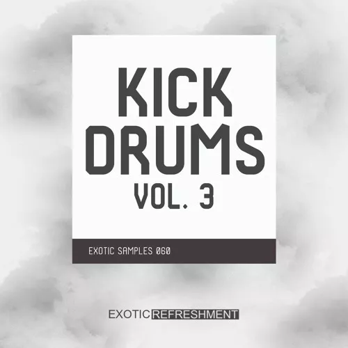 Exotic Refreshment Kick Drums 3 Drum Sample Pack WAV