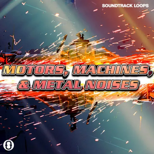 Soundtrack Loops Motors, Machines & Metal Noises SFX & Rhythms WAV