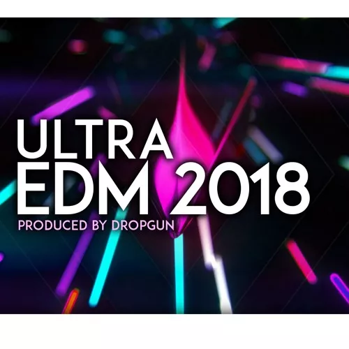 ULTRA EDM 2018 By Dropgun WAV MIDI PRESETS