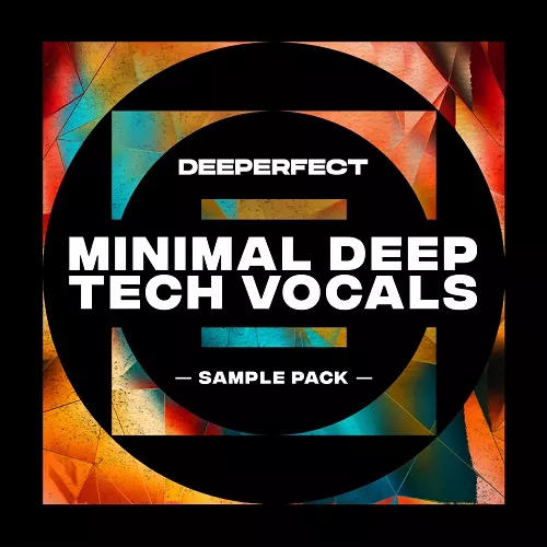 DEEPERFECT Minimal Deep Tech Vocals WAV