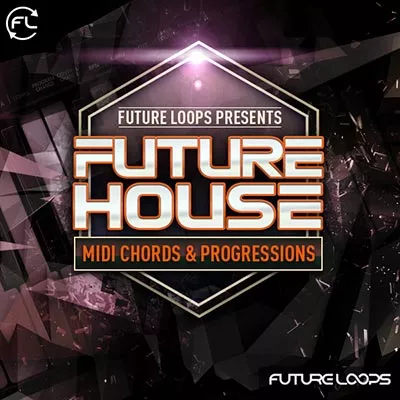 Future Loops Future House MIDI Chords & Progressions [WAV MIDI]