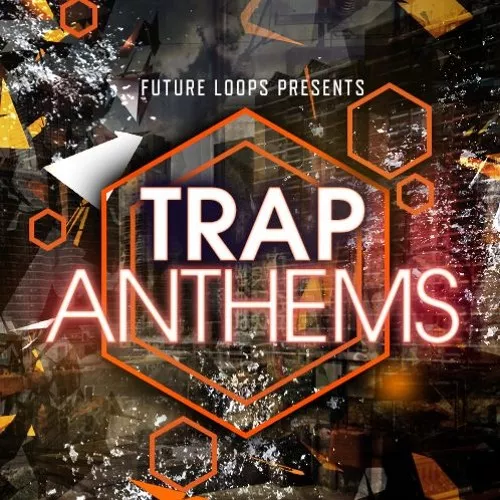 Future Loops Trap Anthems WAV