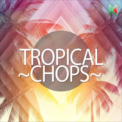 Kryptic Samples Tropical Chops WAV MIDI