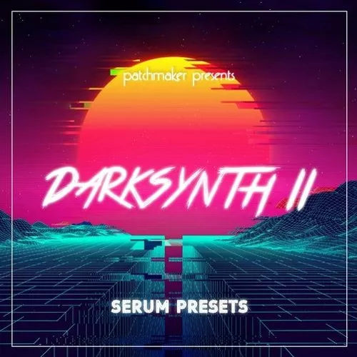 Patchmaker Darksynth II for Serum [FXP]