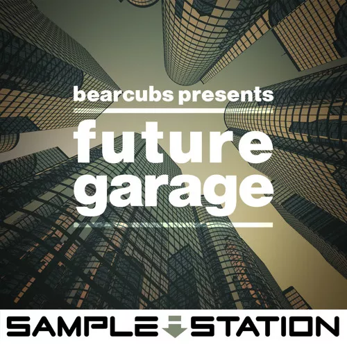 Sample Station Bearcubs presents Future Garage WAV