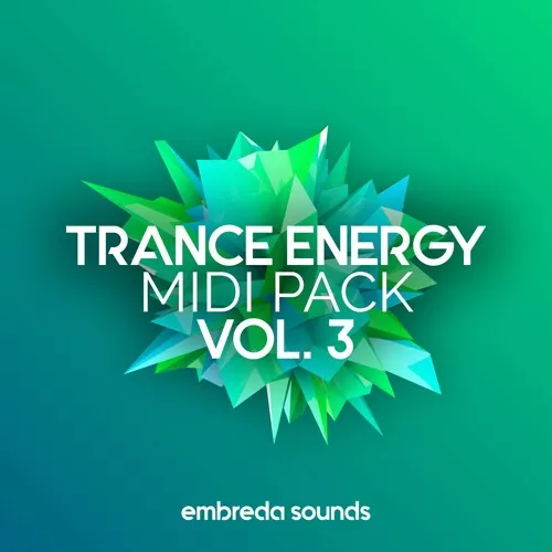 Embreda Sounds Trance Energy Midi Pack Vol.3 [WAV MIDI FXP]