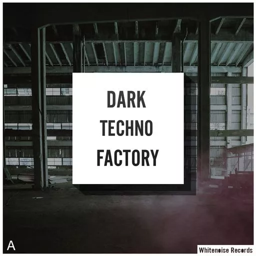 Whitenoise Records Dark Techno Factory A WAV