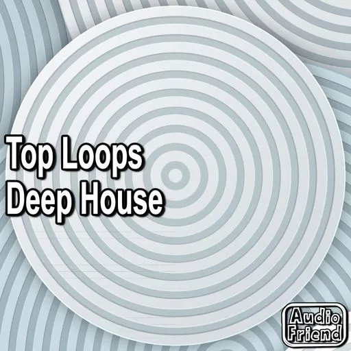 AudioFriend Top Loops Deep House WAV