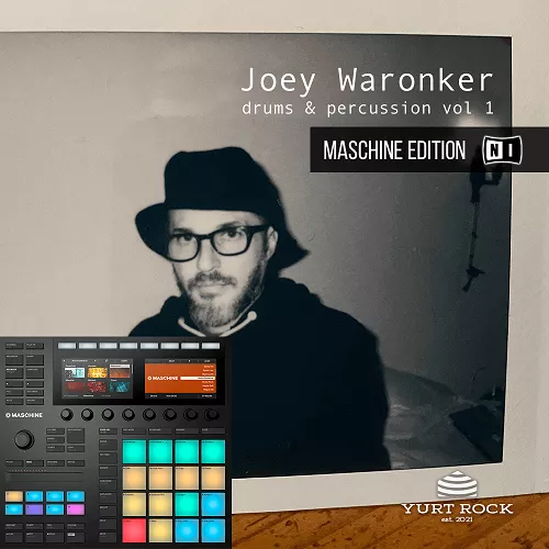 Yurt Rock Joey Waronker Vol.1 (MASCHINE Kits)