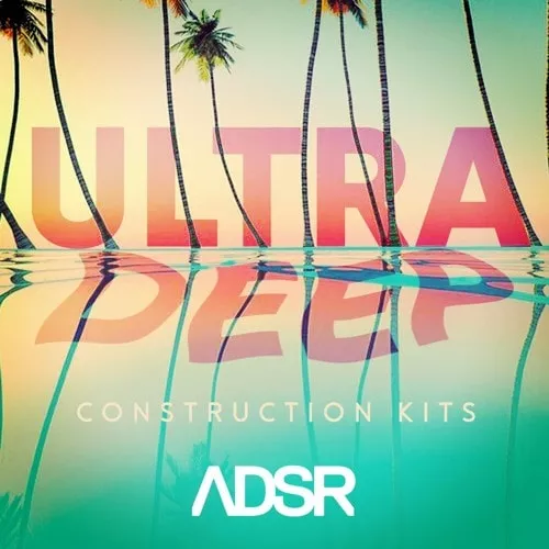 ADSR Sounds Ultra Deep Construction Kits