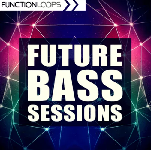 Function Loops Future Bass Sessions [WAV MIDI FXP]