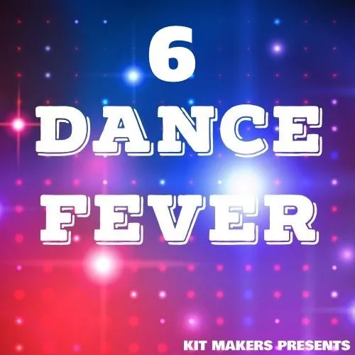 Kit Makers Dance Fever 6 WAV