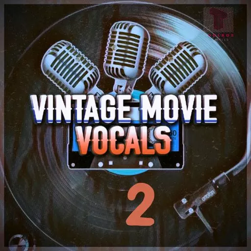 Toolbox Samples Vintage Movie Vocals Vol.2 WAV