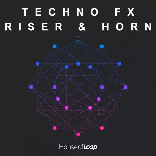 House Of Loop Techno FX Riser & Horn WAV