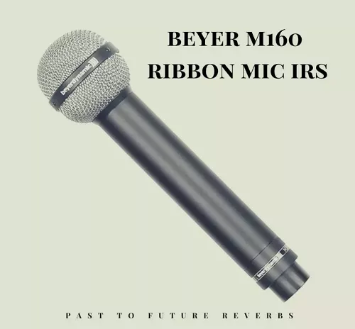 PastToFutureReverbs Beyer M160 Ribbon Mic IRS! Hendrix Bonham Mic! Impulse Responses (IRs) [WAV]