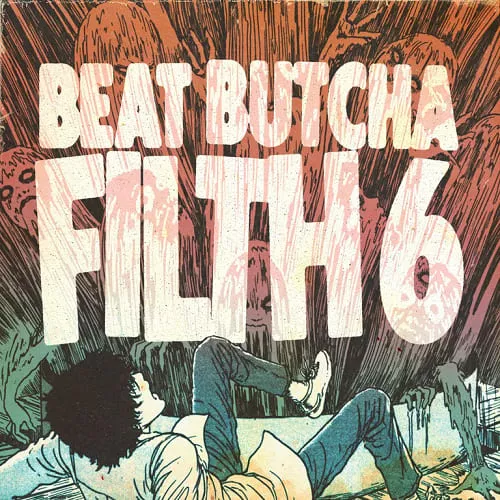 Beat Butcha Filth Vol_6 (Drum Kit) WAV (1)