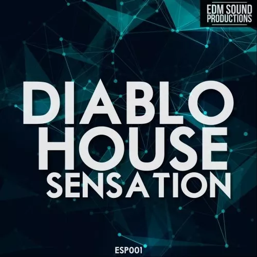 EDM Sound Productions Diablo House Sensation [WAV MIDI]
