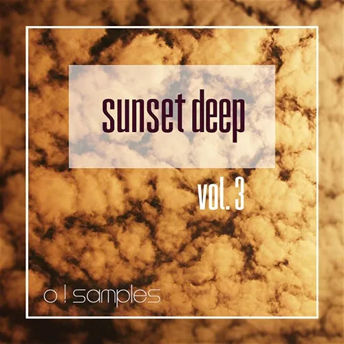 O! Samples Sunset Deep Vol.3 [WAV MIDI]