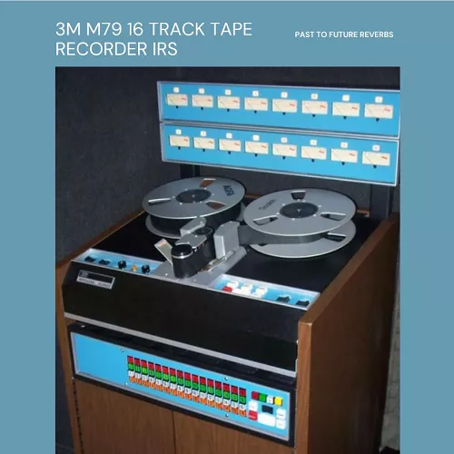 PastToFutureReverbs 3M M79 16 Track Tape Recorder IR'S! Impulse Responses (IRs) [WAV]