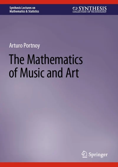The Mathematics of Music & Art
