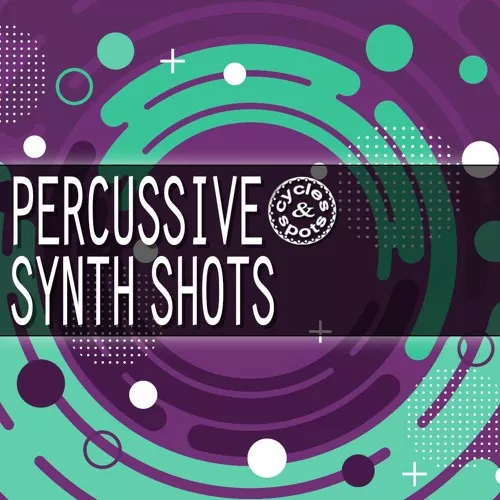 Cycles & Spots Percussive Synth Shots WAV
