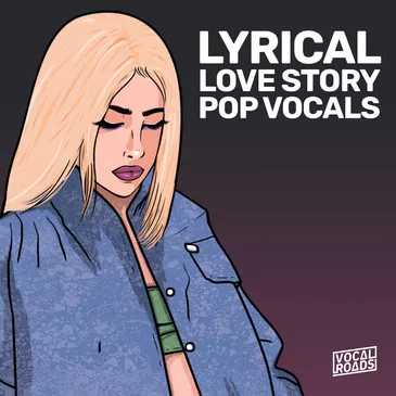 Vocal Roads Lyrical Love Story: Pop Vocals [WAV MIDI]