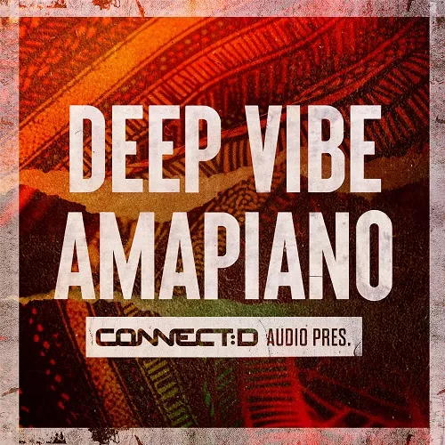 CONNECTD Audio Deep Vibe Amapiano WAV