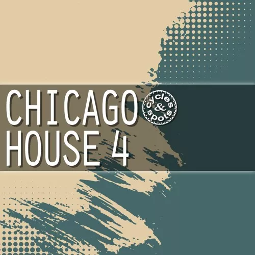 Cycles & Spots Chicago House 4 [WAV MIDI]