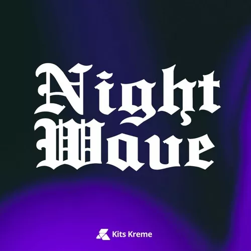 Kits Kreme Night Wave WAV