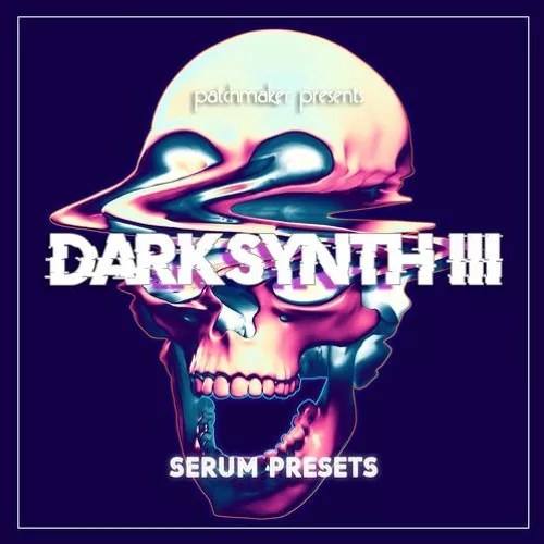 Patchmaker Darksynth III For Serum [FXP]