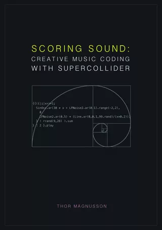 Scoring Sound: Creative Music Coding with SuperCollider
