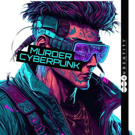 Audentity Records Murder Cyberpunk [WAV FXP]