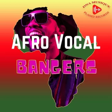 Dna Musique Planet Records Afro Vocal Bangers WAV