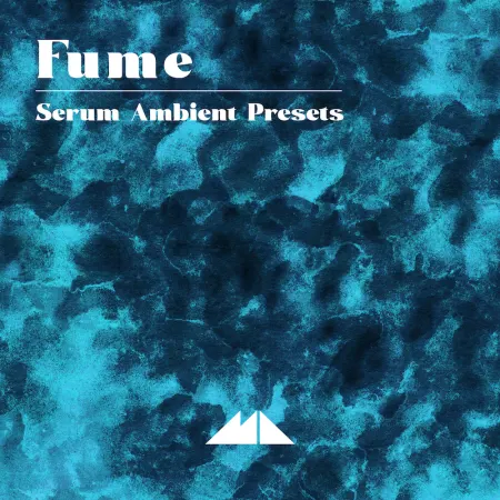 ModeAudio Fume Serum Ambient Presets [FXP]