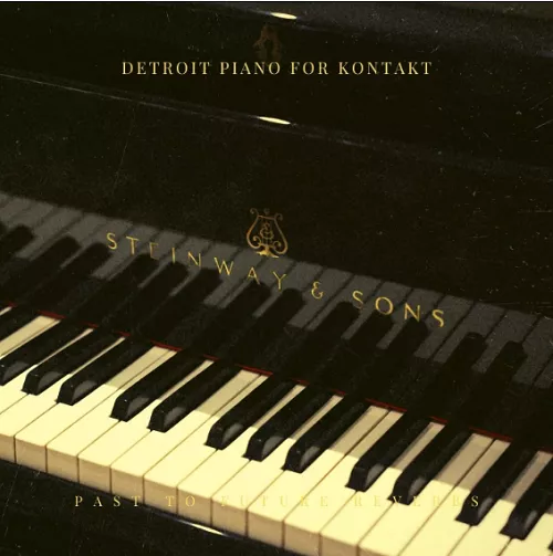 PastToFutureReverbs Detroit Piano [KONTAKT]