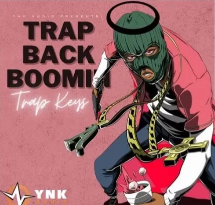 YnK Audio Trap Back Boomin: Trap Keys WAV
