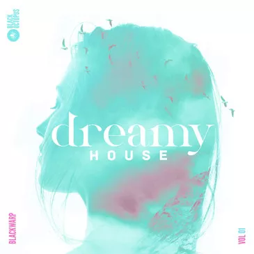 Dreamy House Vol.1 (Sample Pack) [WAV]