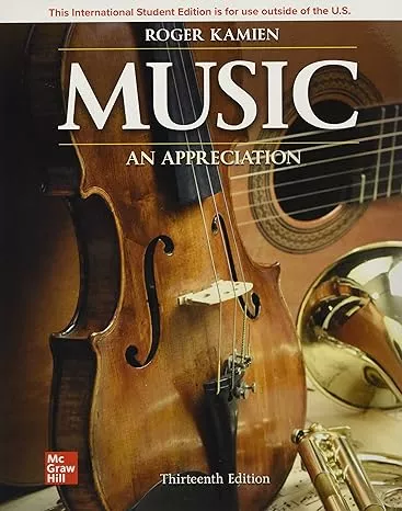 Music: An Appreciation ISE [13th Edition]