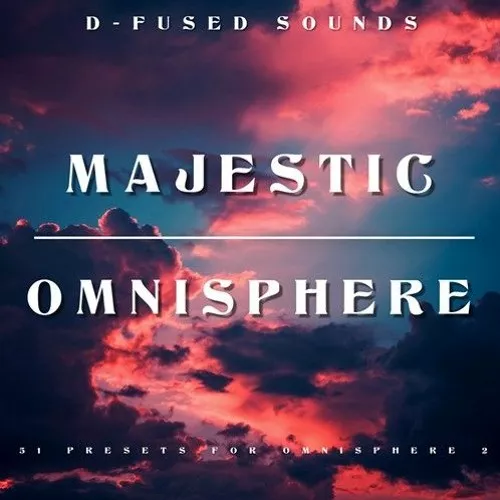 D-Fused Sounds OMNISPHERE Majestic 