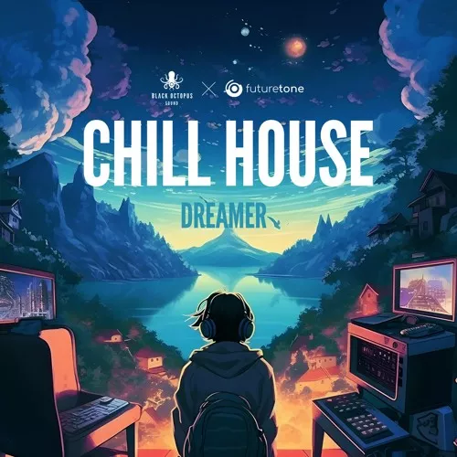 Futuretone Chill House Dreamer [WAV FXP]