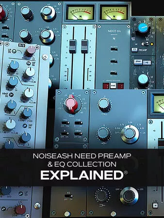 Groove3 NoiseAsh Need Preamp & EQ Collection Explained [TUTORIAL]