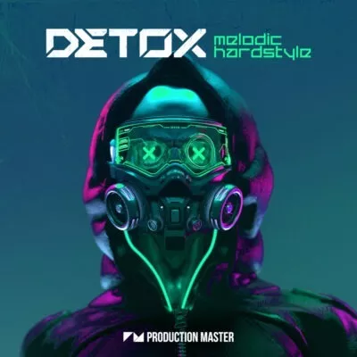 Production Master Detox Melodic Hardstyle [WAV MIDI]