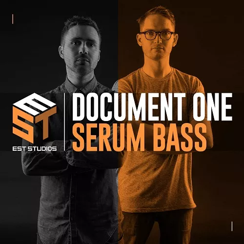 EST013 Document One Serum Bass PRESETS