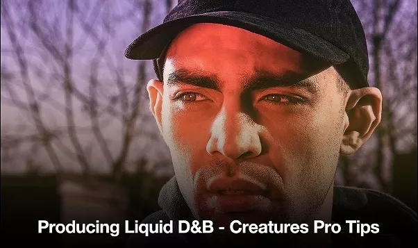 Producing Liquid DnB Creatures Pro Tips TUTORIAL